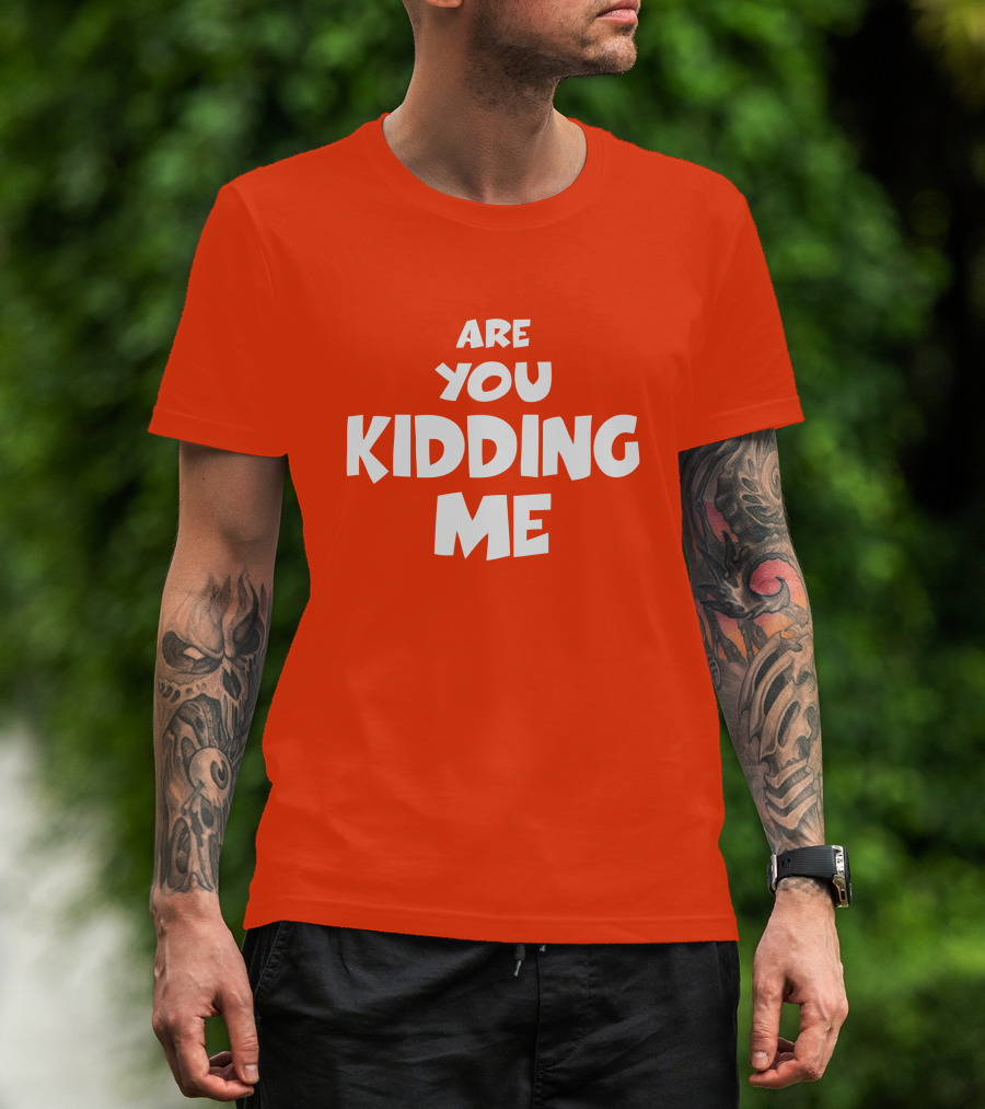 Are You Kidding Me Zam Fam Shirt T-Shirt