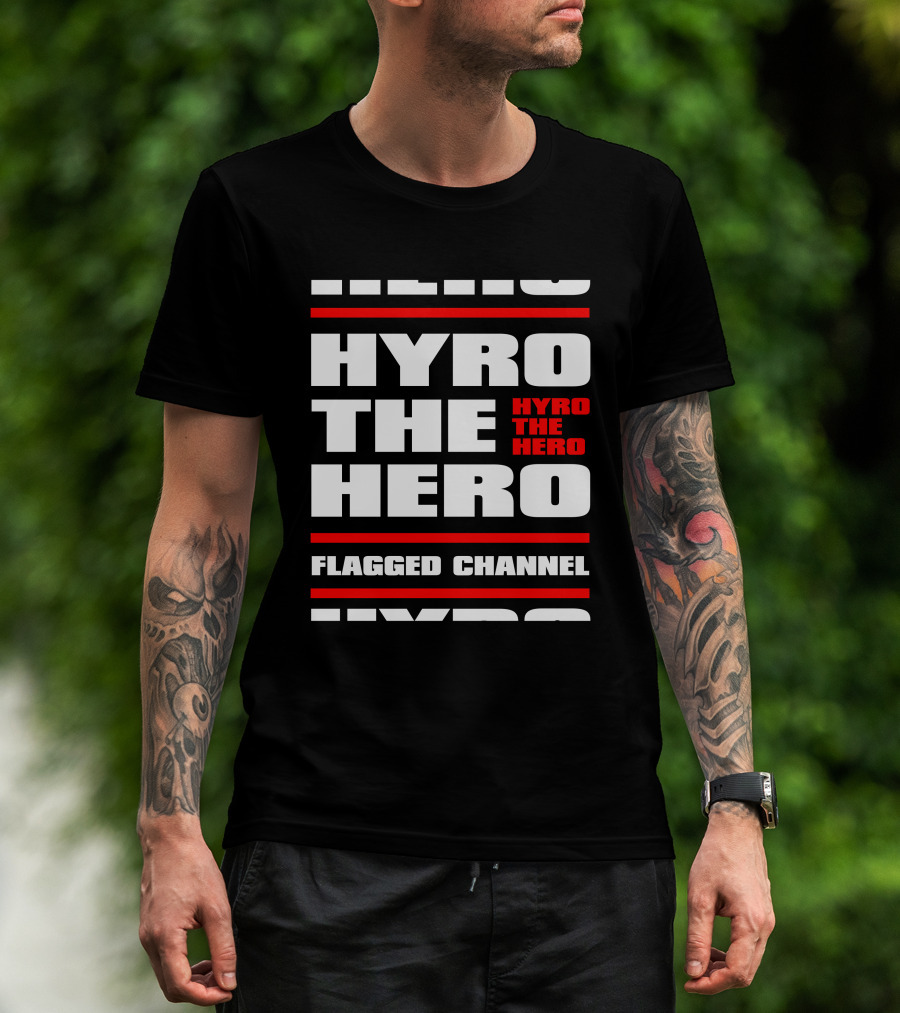 Hyro The Hero Flagged Channel Stacked KingsRoadMerch T-Shirt