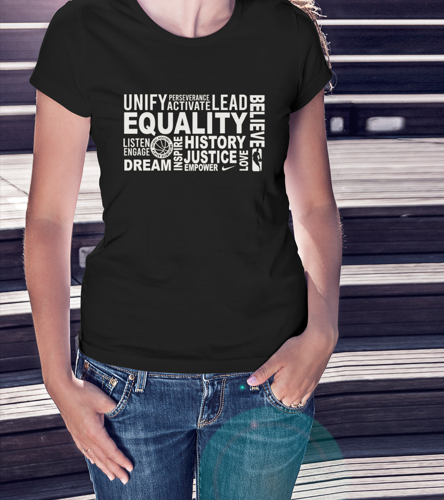 Equality Unify Lead Justice NBA Dream Inspire History T-Shirt