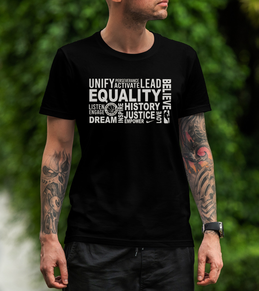 Equality Unify Lead Justice NBA Dream Inspire History T-Shirt