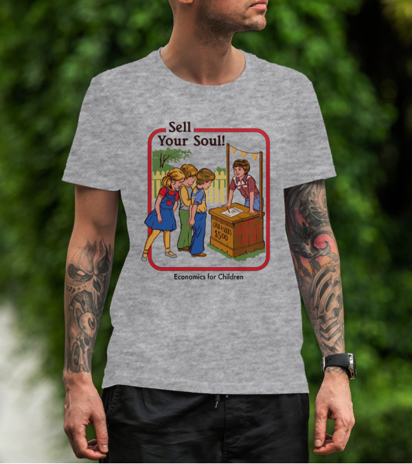 Sell Your Soul Economics For Children Cash 4 Souls $5.00 T-Shirt