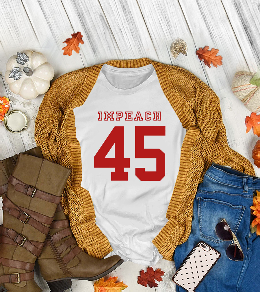 Impeach 45 T-Shirt