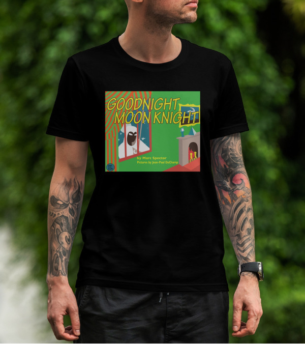 Goodnight Moon Knight By Marc Spector Pictures By Jean-Paul DuChamp T-Shirt
