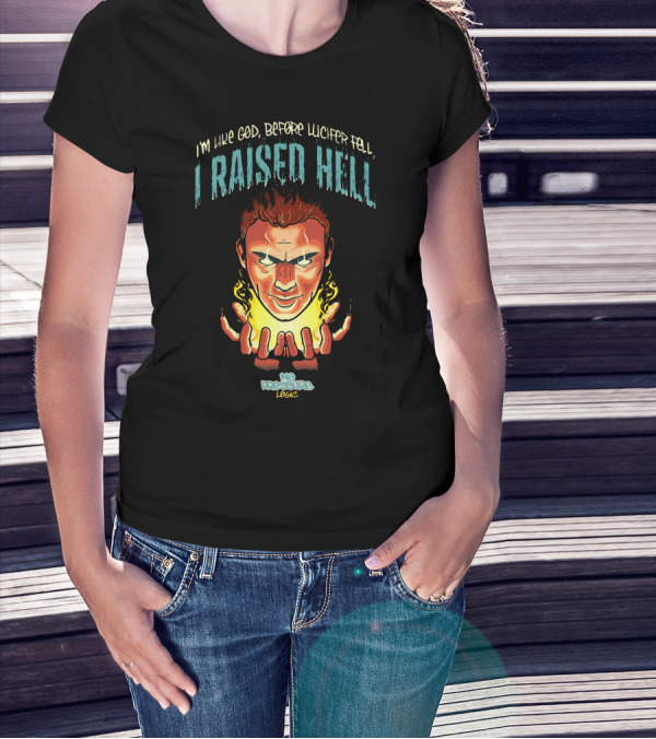I’m Like God Before Lucifer Fell No Pressure Logic I Raised Hell T-Shirt