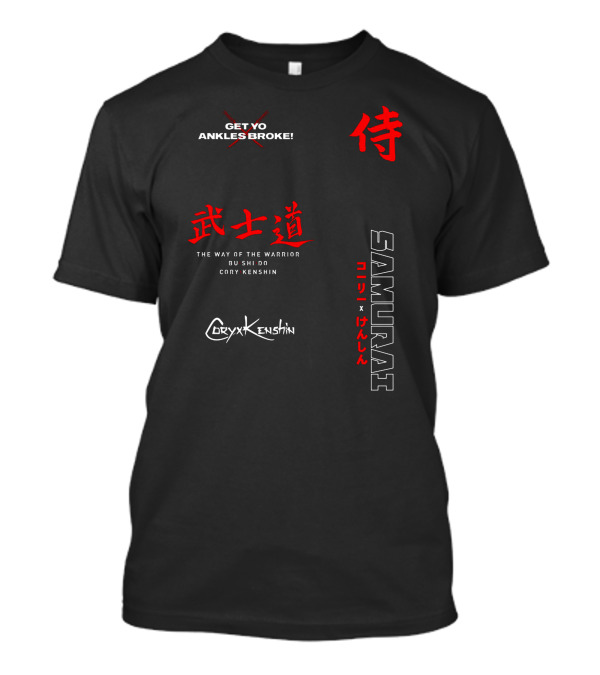 GET YO ANKLES BROKE WAY OF THE WARRIOR CORYXKENSHIN SAMURAI BUSHIDO T-Shirt