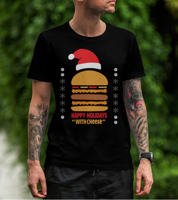 Happy Holidays Santa Burger With Cheese T-Shirt