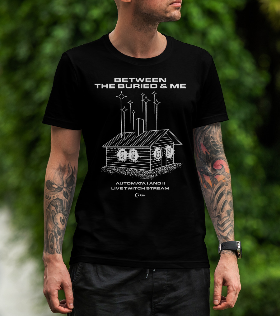 Between The Buried And ME Automata I And Ii Live Twitch Stream House T-Shirt