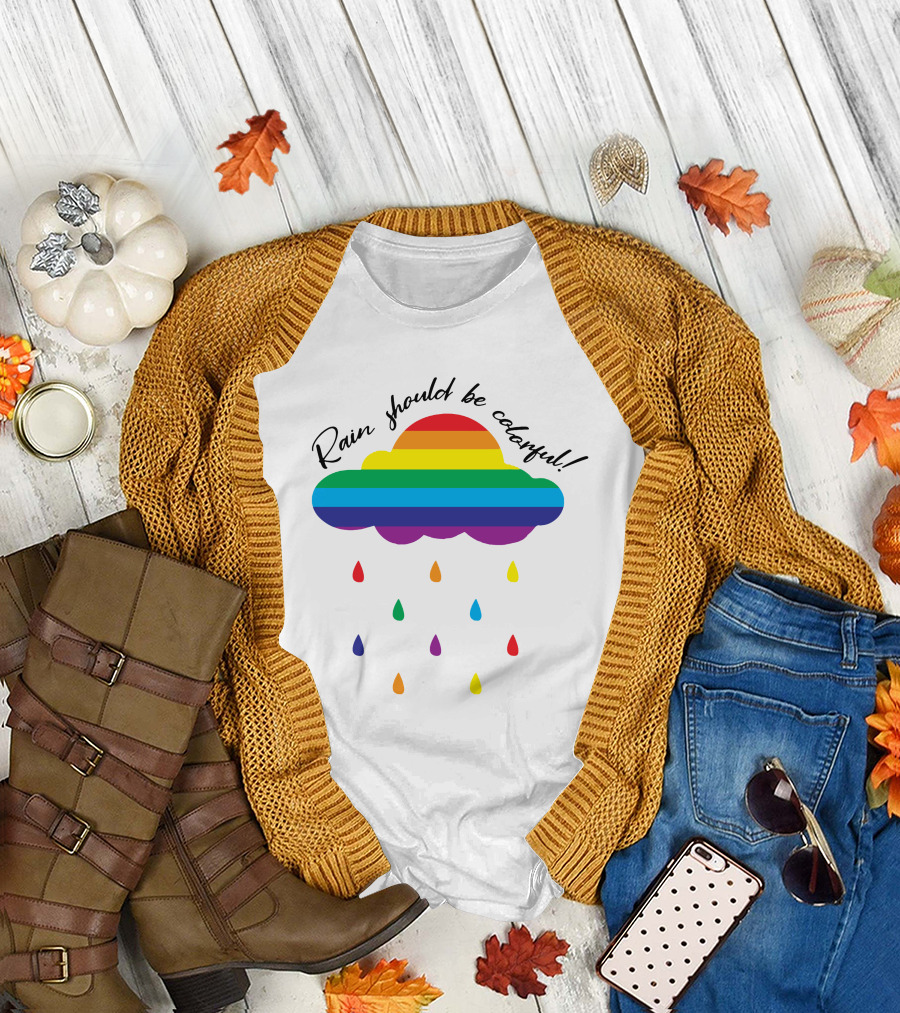 Rain Should Be Colorful Rainbow Cloud Rain Rain Is So Gay Longsleeve T-Shirt