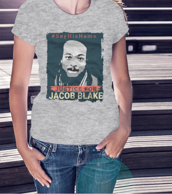 SayHisName Justice For Jacob Blake T-Shirt
