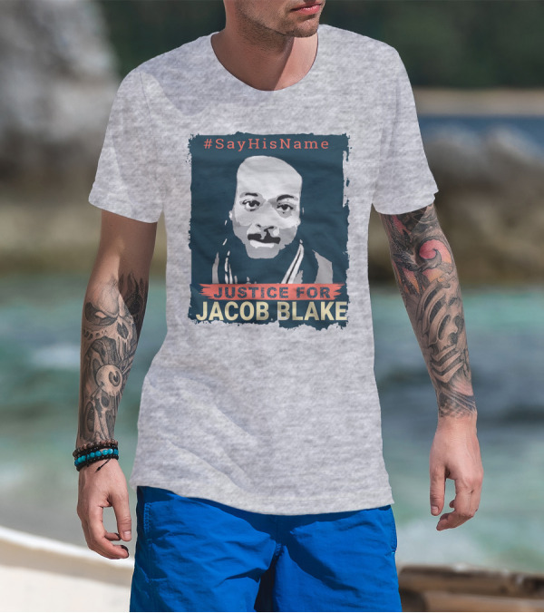 SayHisName Justice For Jacob Blake T-Shirt