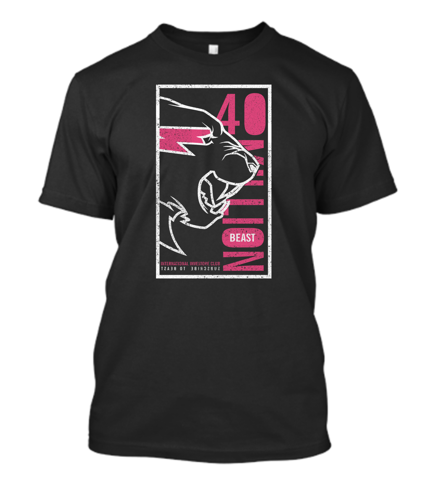 40 Million Beast International Investor Club Subscribe To Beast T-Shirt