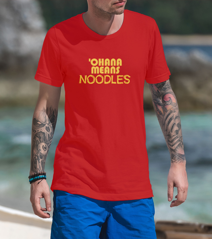 The Carousel Of Products 'Ohana Means Noodles' Text T-Shirt