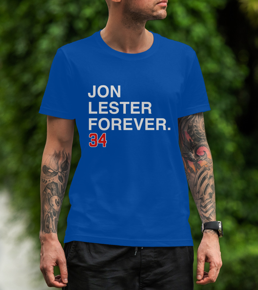 Jon Lester Forever 34 T-Shirt