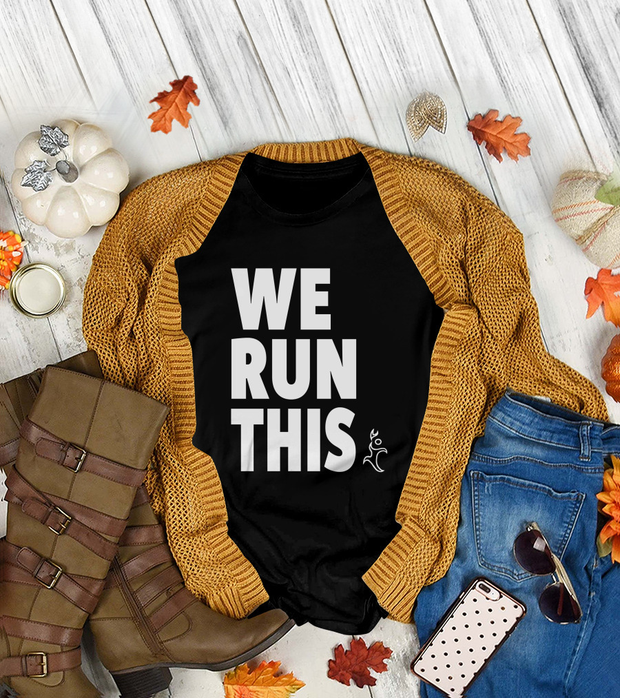 We Run This Runners Heal T-Shirt
