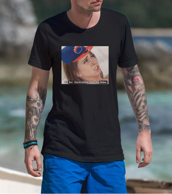 KFC Radio Oh Buck You're Gonna Make Me Believe Mets Hat Image T-Shirt