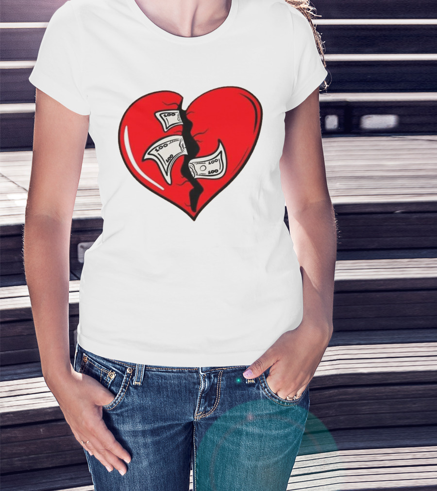 Baws Heart Broken With Money Inside T-Shirt