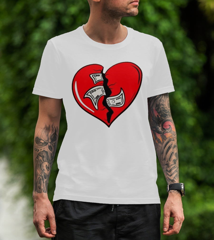 Baws Heart Broken With Money Inside T-Shirt