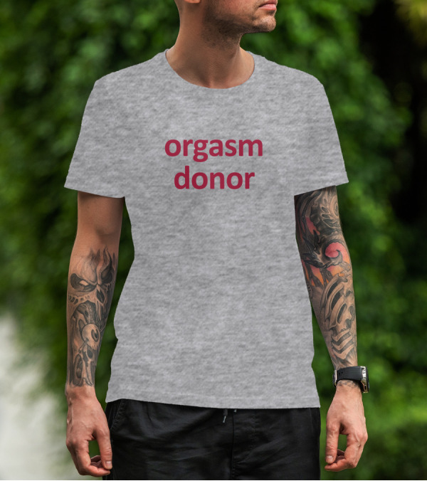 Orgasm Donor Rocktheboatri T-Shirt