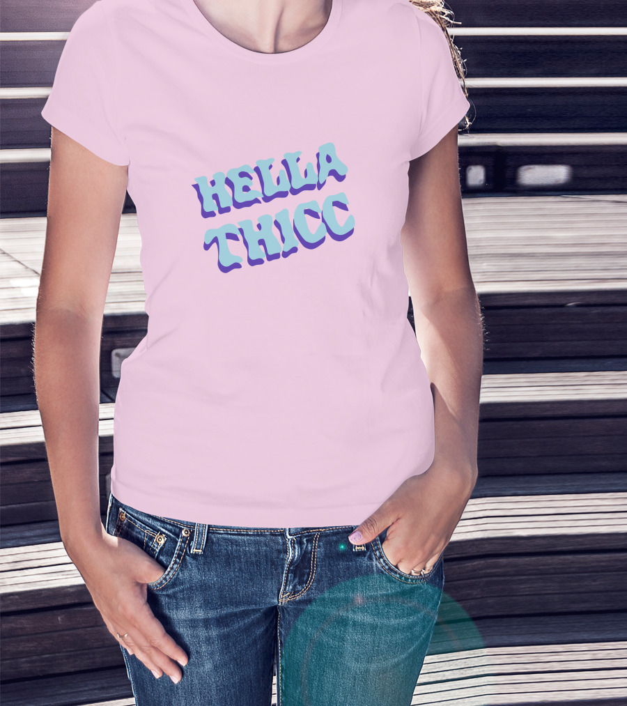 HELLA THICC Bold Text On Pink Background T-Shirt