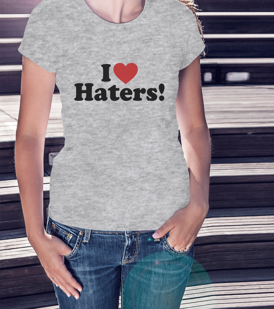 I Love Haters Red Heart T-Shirt