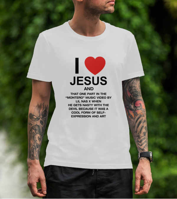 I Love Jesus And That One Part In The Montero Music Video By Lil Nas X When He Gets Nasty With The Devil T-Shirt