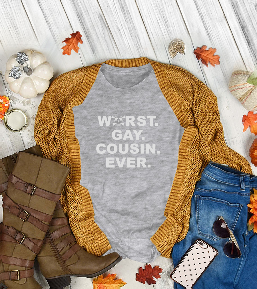 Worst Gay Cousin Ever Bugboner42 Skull T-Shirt