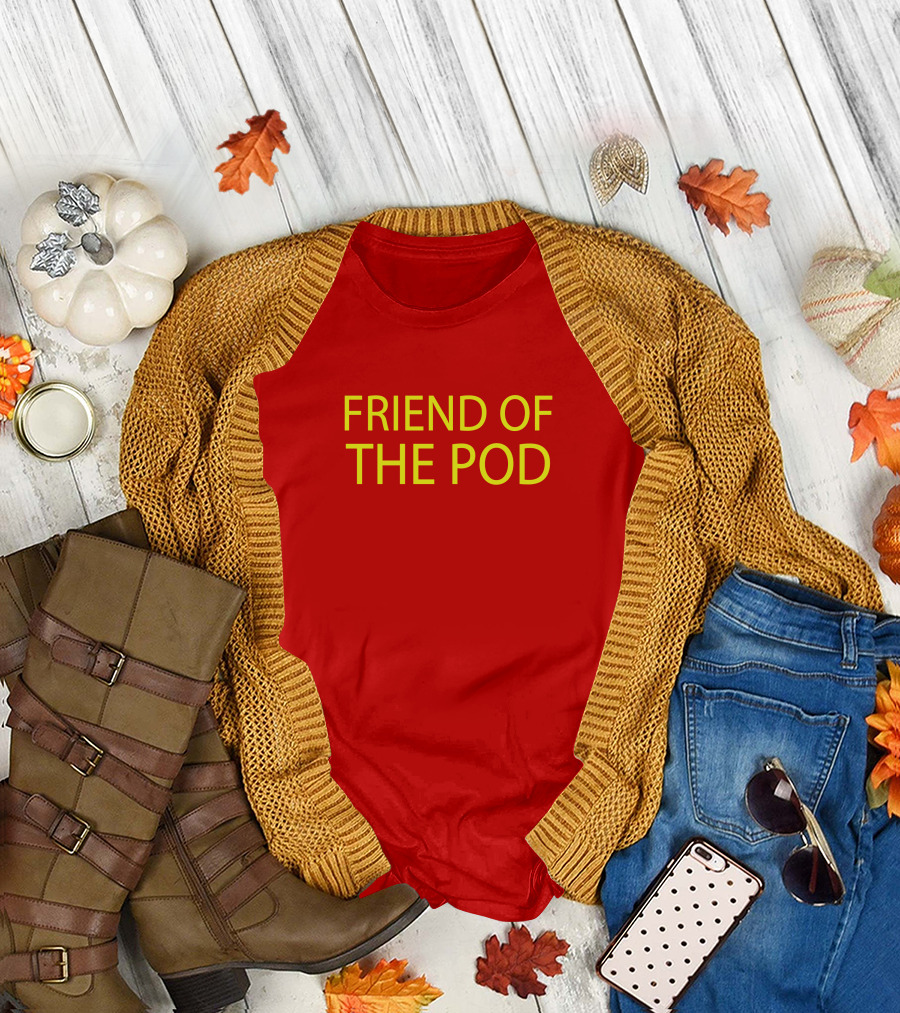 Crooked Media Podcast Enthusiast Friend Of The Pod T-Shirt