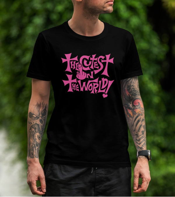 The Cutest In The World Pink Lettering With Heart And Finger T-Shirt