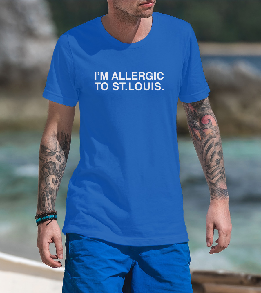 I'm Allergic To St. Louis T-Shirt