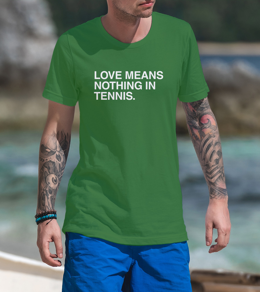 Obviousshirts Love Means Nothing In Tennis Green T-Shirt