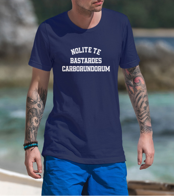 Nolite Te Bastardes Carborundorum Latin Phrase Iconic Reference T-Shirt