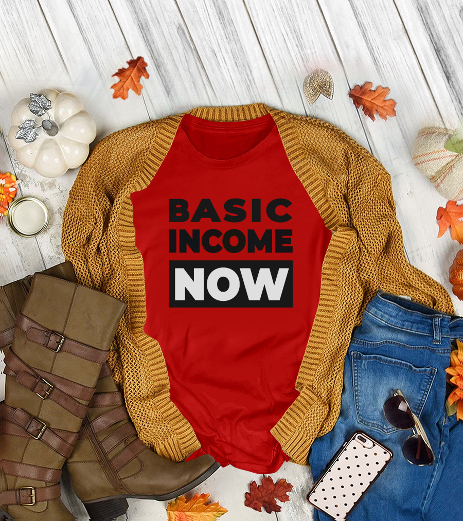 BASIC INCOME NOW Ubi Works T-Shirt