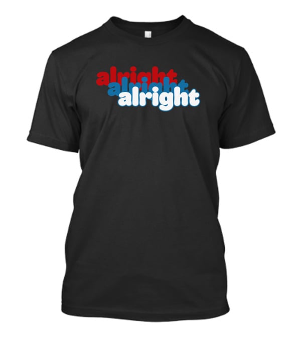 Alright Alright Alright Matthew McConaughey Retro Red Blue T-Shirt