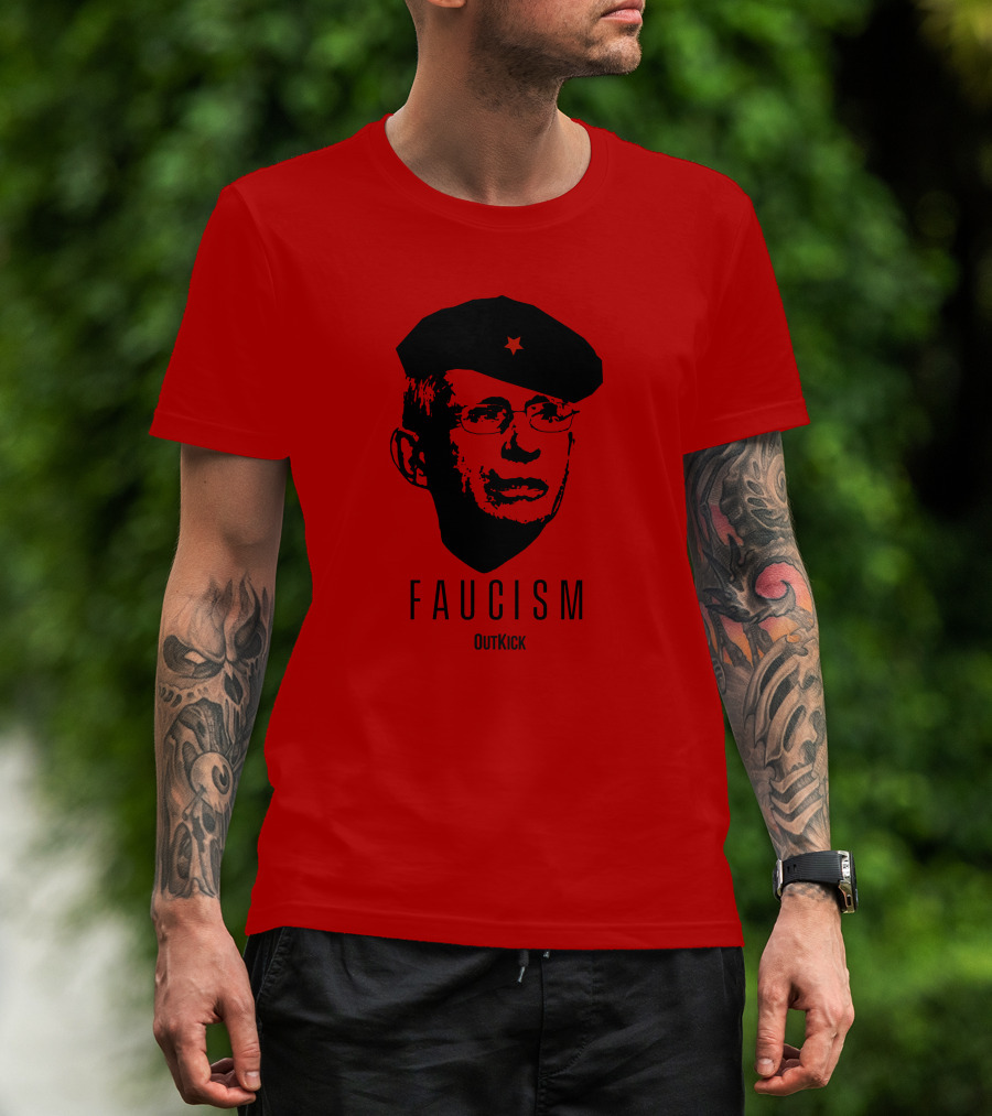 OutKick Merch Faucism Clay Travis Che Hat T-Shirt