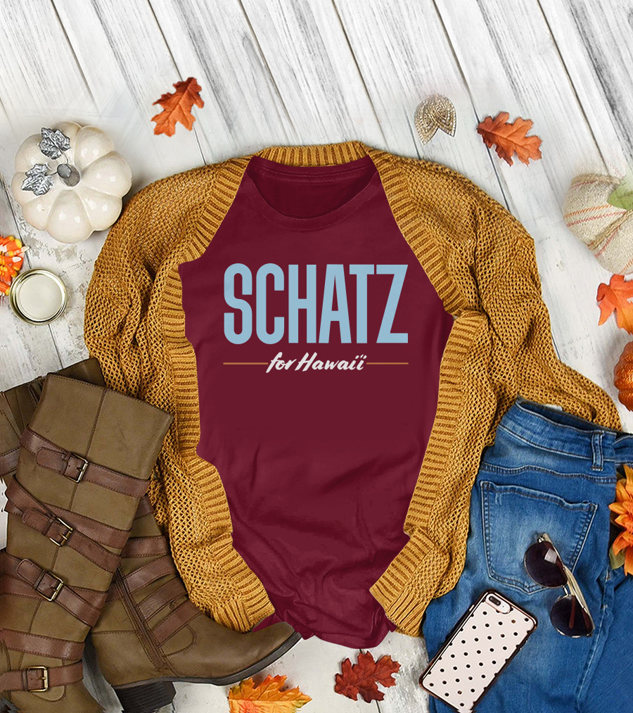 SCHATZ for Hawaii T-Shirt
