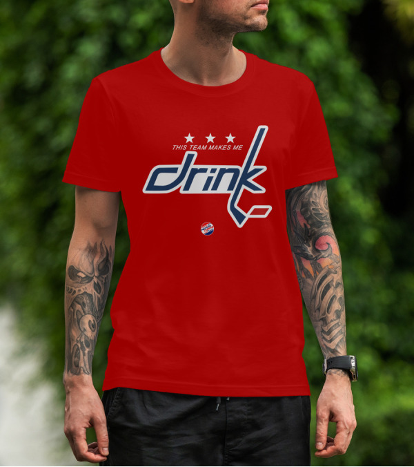Nova Caps Hockey This Team Makes Me Drink T-Shirt
