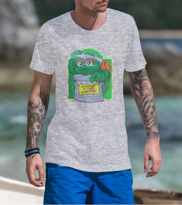 No Garbage Attitudes After A Win Furry Green Creature In Trash Can Holding A Basketball T-Shirt