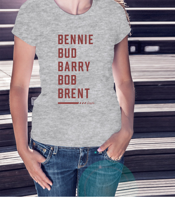 Bennie Bud Barry Bob Brent Gameday T-Shirt