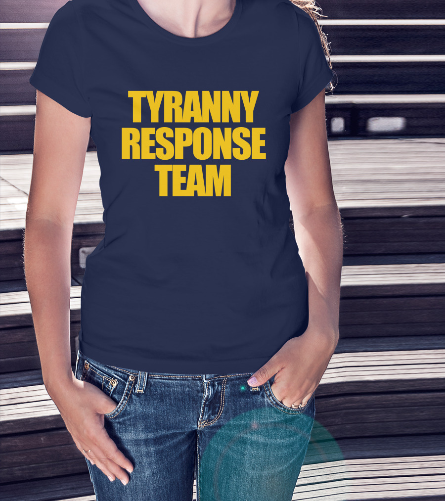 Tyranny Response Team Infowars T-Shirt