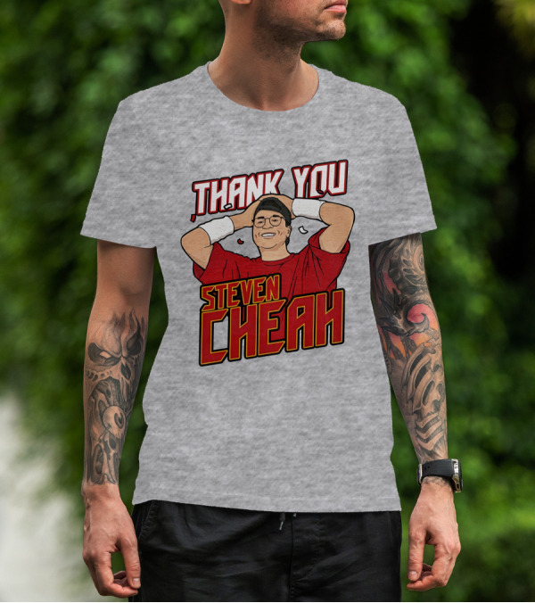 Thank You Steven Cheah T-Shirt