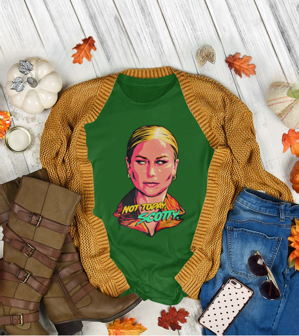 Not Today Scotty Grace Tame Nordacious T-Shirt