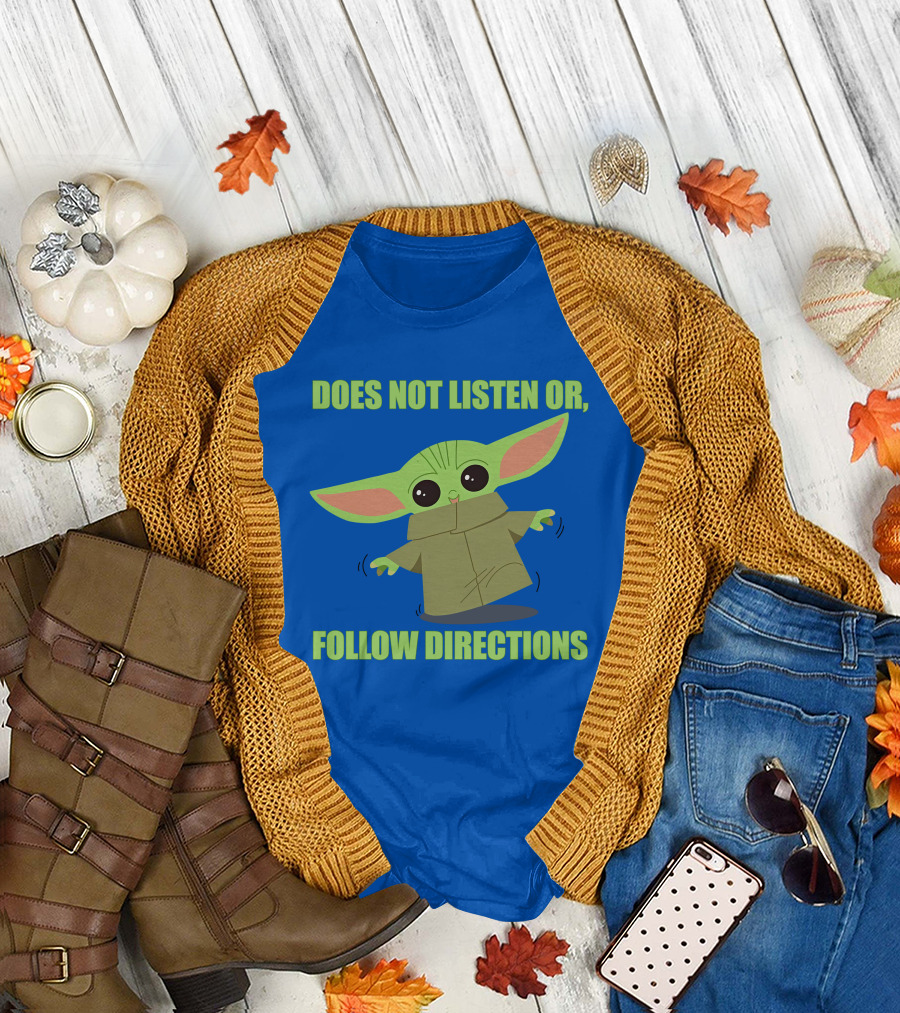 Does Not Listen or Follow Directions Star Wars Mandalorian Baby Yoda T-Shirt