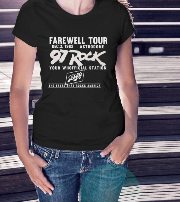 Farewell Tour Dec. 3, 1982 Astrodome 97 Rock Your Whofficial Station Schlitz The Taste That Rocks America T-Shirt