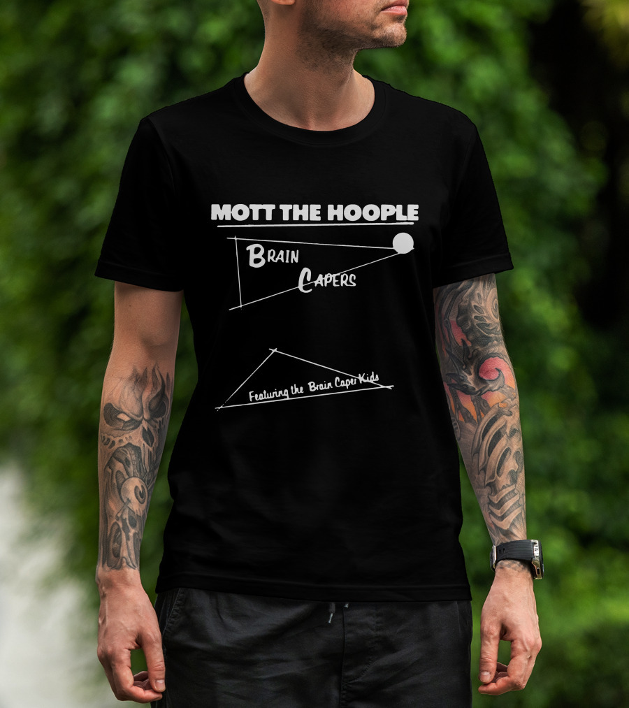 Mott The Hoople Brain Capers Featuring The Brain Caper Kids T-Shirt