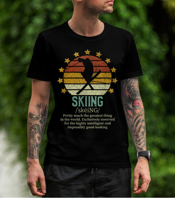 Skiing Fake Definition Pretty Much The Greatest Thing For Highly Intelligent And Impossibly Good-Looking Skier T-Shirt
