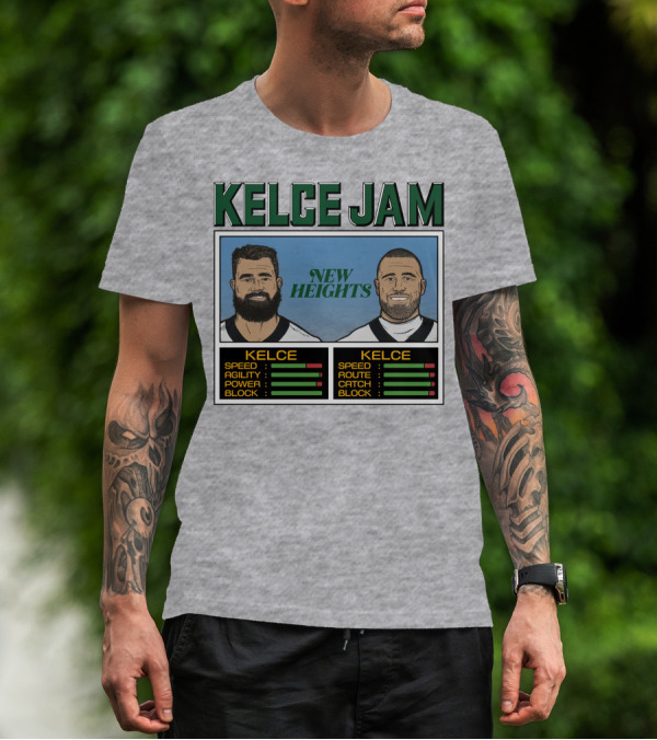 Kelce Jam New Heights Jason Travis Speed Agility Power Route Catch Block T-Shirt