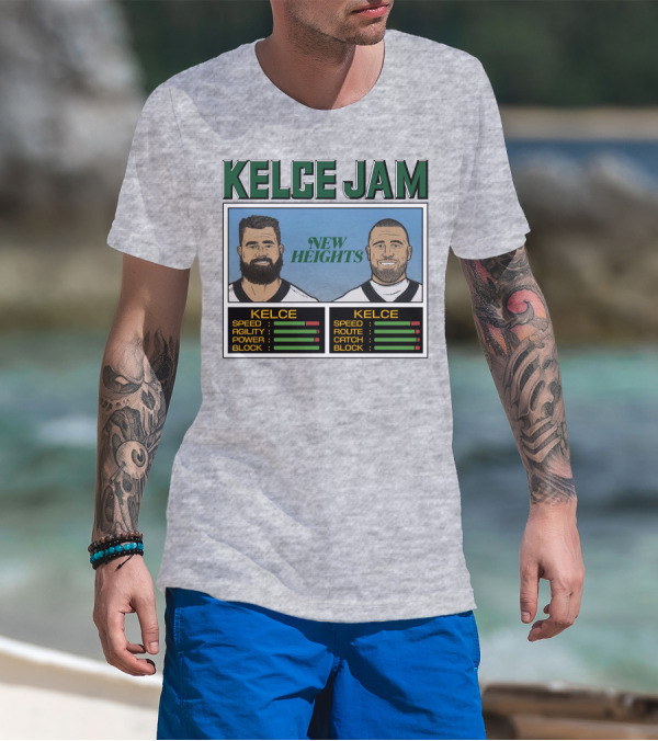 Kelce Jam New Heights Jason Travis Speed Agility Power Route Catch Block T-Shirt