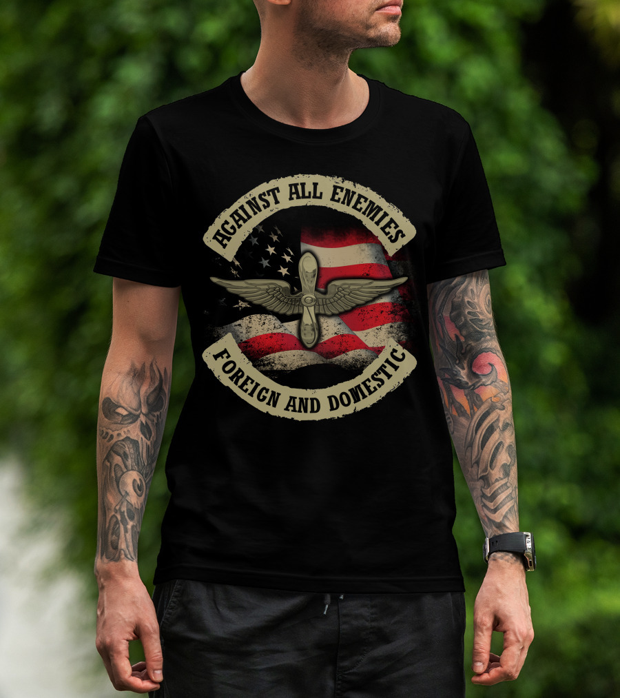 Against All Enemies Foreign And Domestic American Flag Winged Propeller T-Shirt
