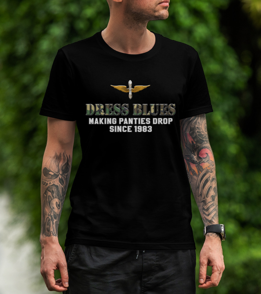 Dress Blues Making Panties Drop Since 1983 Winged Propeller T-Shirt