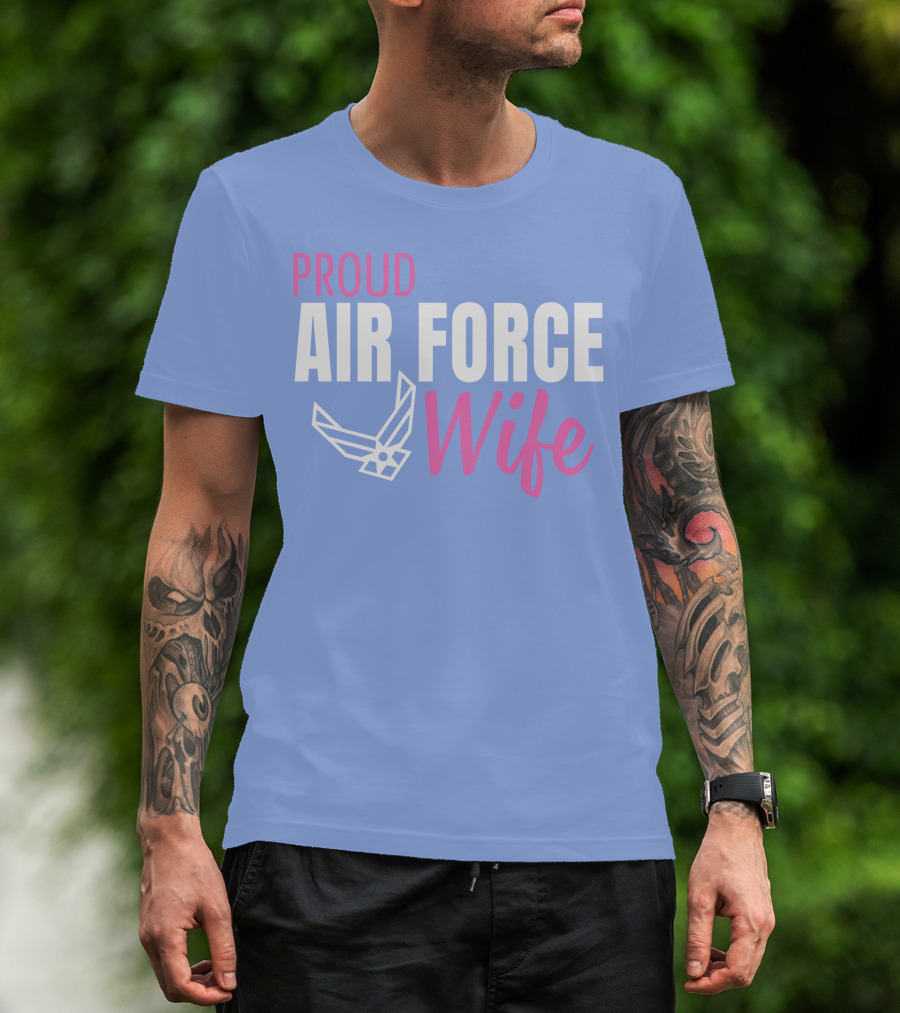 Proud Air Force Wife T-Shirt